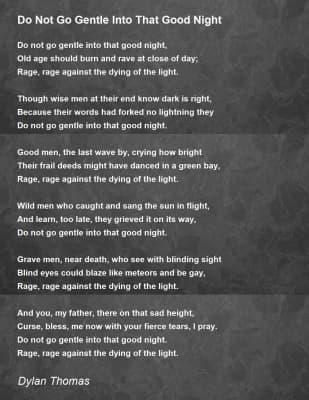Do not go gentle into that good night - Poem by Dylan Thomas
