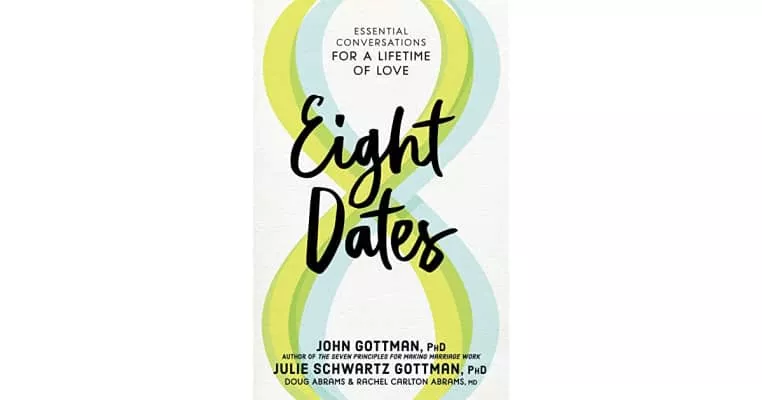 Eight Dates: Essential Conversations for a Lifetime of Love - Book