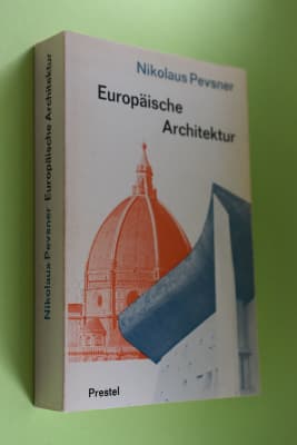 Europäische Architektur von den Anfängen bis zur Gegenwart Nikolaus Pevsner - Book by Nikolaus Pevsner