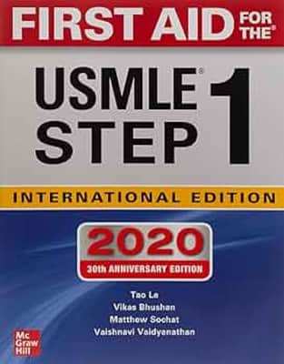First Aid for the USMLE Step 1 2020, Thirtieth Edition - Book by Tao Le and Vikas Bhushan