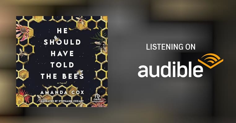 He Should Have Told the Bees: A Novel Amanda Cox - Book by Amanda Cox