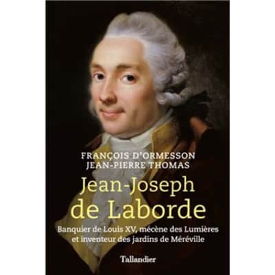Jean Joseph de Laborde, Marquis of Laborde - French Politician
