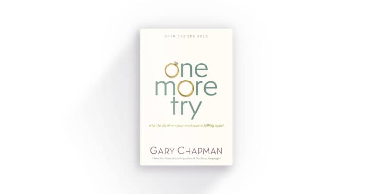 One More Try: What to Do When Your Marriage Is Falling Apart - Book by Gary Chapman