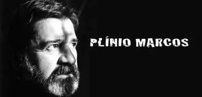 Plínio Marcos - Brazilian writer