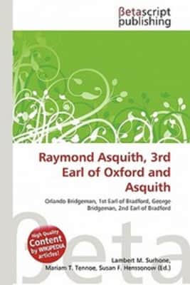 Raymond Asquith, 3rd Earl of Oxford and Asquith - Member of the House of Lords of the United Kingdom