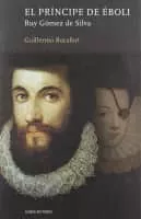 Ruy Gómez de Silva, 1st Prince of Éboli (Ruy Gómez de Silva) - 