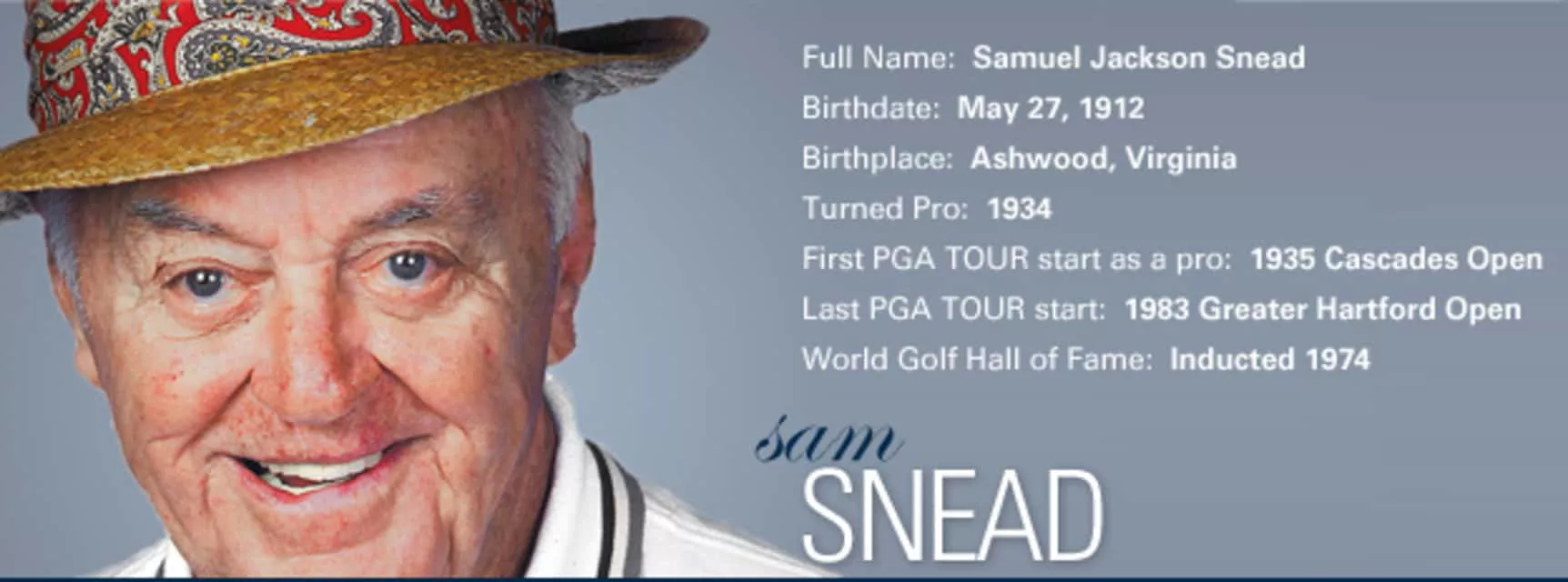 Sam Snead - American professional golfer