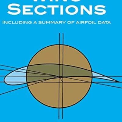 Theory of Wing Sections: Including a Summary of Airfoil Data - Book by Albert E. Von Doenhoff and Ira Abbott