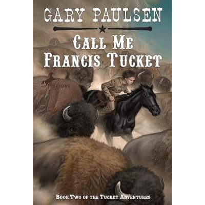 Tucket's Travels: Francis Tucket's Adventures in the West, 1847-1849 - Book by Gary Paulsen