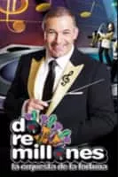 Do Re millones, la orquesta de la fortuna - TV program