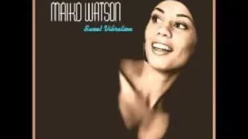 Maiko Watson - Musical artist