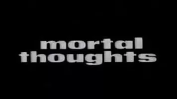 Mortal Thoughts - 1991 ‧ Thriller/Mystery ‧ 1h 43m