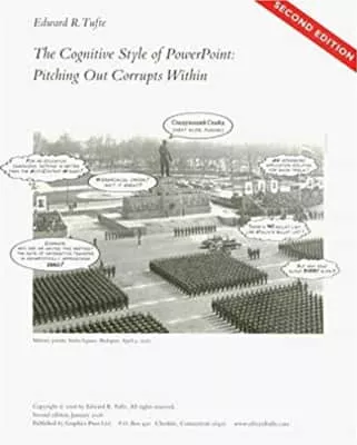 The Cognitive Style of PowerPoint: Pitching Out Corrupts Within - Book by Edward Tufte
