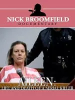 Aileen: Life and Death of a Serial Killer - 2003 ‧ Documentary/Crime ‧ 1h 30m