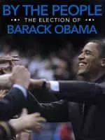 By the People: The Election of Barack Obama - 2009 ‧ Documentary ‧ 1h 56m
