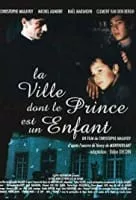 La Ville dont le prince est un enfant - 1997 ‧ Drama/World cinema ‧ 1h 31m