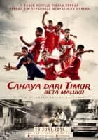 Lights from the East: I Am Maluku (Cahaya dari Timur: Beta Maluku) - 2014 ‧ Drama/Sport ‧ 2h 31m