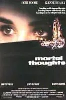 Mortal Thoughts - 1991 ‧ Thriller/Mystery ‧ 1h 43m