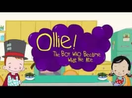 Ollie! The Boy Who Became What He Ate - Animated series