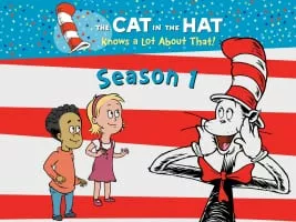 The Cat in the Hat Knows a Lot About That! - American-British-Canadian animated series