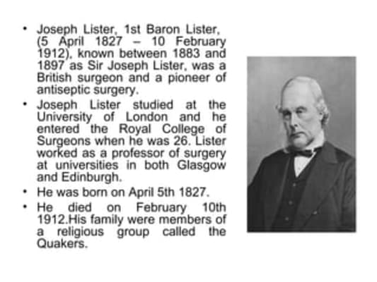 Joseph Lister - British surgeon