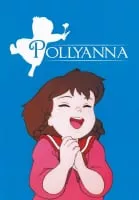 The Story of Pollyanna, Girl of Love - Japanese animated series