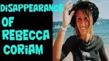 Disappearance of Rebecca Coriam - Incident