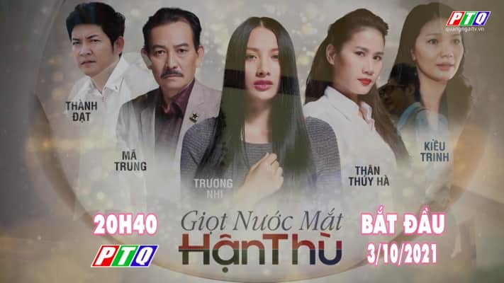 Giọt nước mắt hận thù - TV program