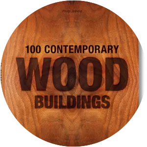 100 Contemporary Wood Buildings