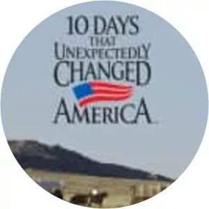 10 Days That Unexpectedly Changed America - 2006 ‧ News