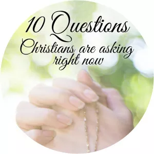 10 Questions Christians are Asking Right NowSince 2020 - TV program