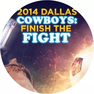 2014 Dallas Cowboys: Finish the FightSince 2015 - TV program