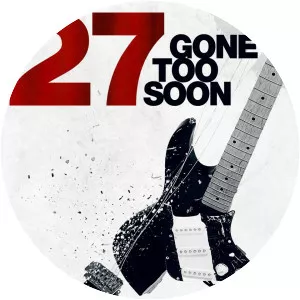 27: Gone Too Soon