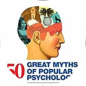 50 Great Myths of Popular Psychology - Book