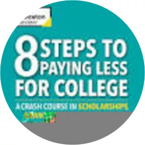 8 Steps to Paying Less for College: A . . .
