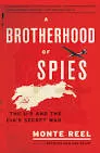 A Brotherhood of Spies: The U‑2 and the CIA's . . .