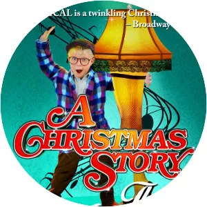 A Christmas Story: The Musical - Musical by Joseph Robinette