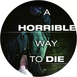 A Horrible Way to Die