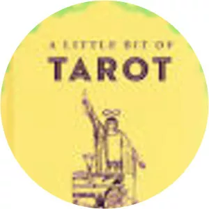 A Little Bit of Tarot: An Introduction to . . .