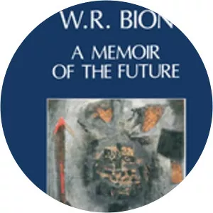 A Memoir of the Future - Book by Wilfred Bion