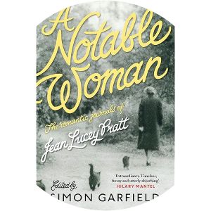 A Notable Woman: The Romantic Journals of Jean Lucey Pratt