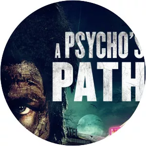 A Psycho's Path - Film