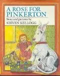 A Rose for Pinkerton - Book by Steven Kellogg