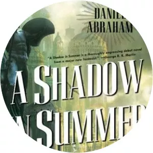 A Shadow in Summer - Novel by Daniel Abraham