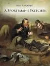 A Sportsman's Sketches
