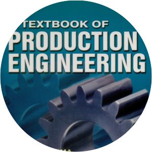 A Textbook of Production Engineering