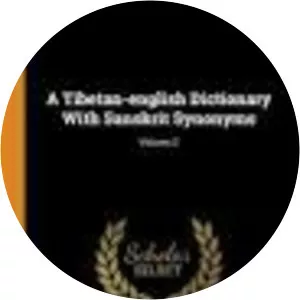 A Tibetan‑English Dictionary: . . .