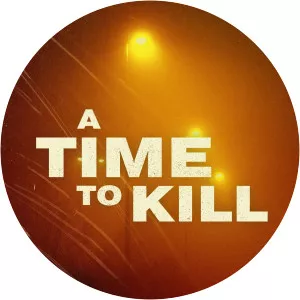 A Time to KillSince 2020