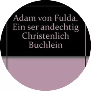 Adam von Fulda - German composer
