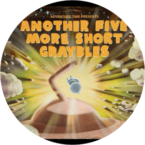 Adventure Time Another Five More Short Graybles
